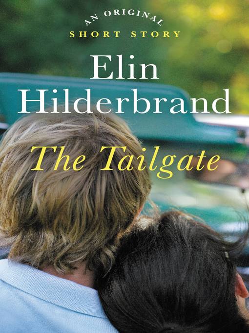 Title details for The Tailgate by Elin Hilderbrand - Wait list